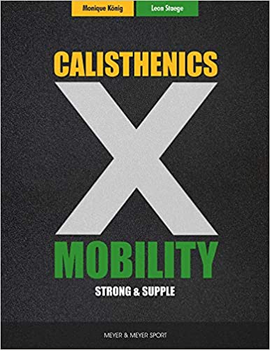 Calisthenics & Mobility Supple & Strong