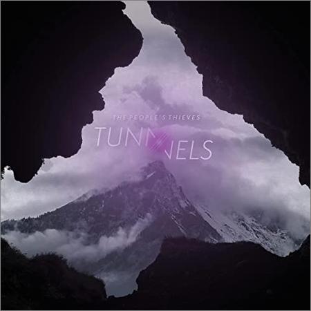 The People's Thieves - Tunnels (2021)