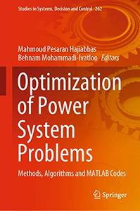 Optimization of Power System Problems Methods, Algorithms and MATLAB Codes 