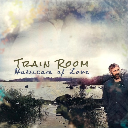 Train Room - Hurricane of Love (2021)