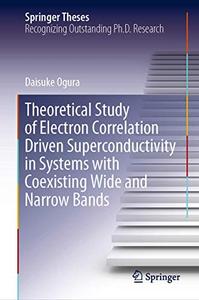 Theoretical Study of Electron Correlation Driven Superconductivity in Systems with Coexisting Wide and Narrow Bands 