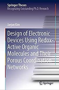 Design of Electronic Devices Using Redox-Active Organic Molecules and Their Porous Coordination Networks