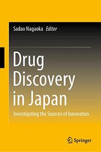 Drug Discovery in Japan Investigating the Sources of Innovation 