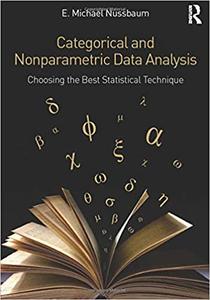 Categorical and Nonparametric Data Analysis Choosing the Best Statistical Technique