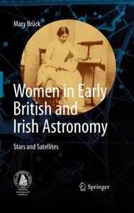 Women in Early British and Irish Astronomy Stars and Satellites 