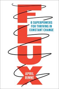 Flux 8 Superpowers for Thriving in Constant Change