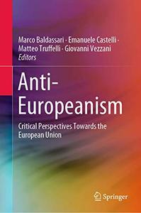 Anti-Europeanism Critical Perspectives Towards the European Union 