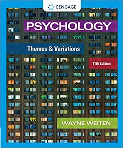 Psychology Themes and Variations (MindTap Course List), 11th Edition