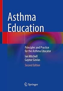 Asthma Education Principles and Practice for the Asthma Educator, 2nd Edition