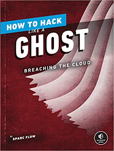 How to Hack Like a Ghost: Breaching the Cloud (True AZW3)