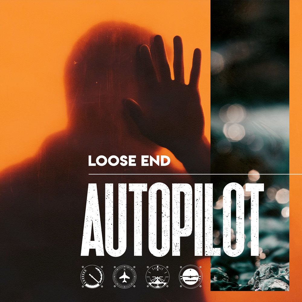 Loose End - Autopilot [Single] (2021)