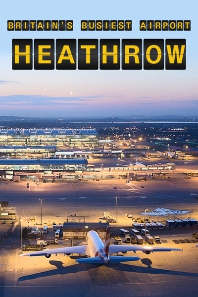 Britains Busiest Airport Heathrow S07E04 1080p HEVC x265-MeGusta