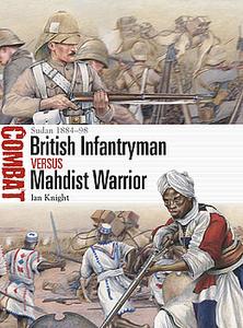 British Infantryman vs Mahdist Warrior: Sudan 1884 1898 (Osprey Combat 58)