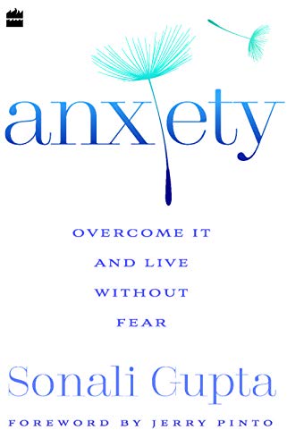 Anxiety: Overcome It and Live without Fear [MOBI]