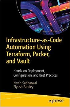 Infrastructure as Code Automation Using Terraform, Packer, Vault, Nomad and Consul