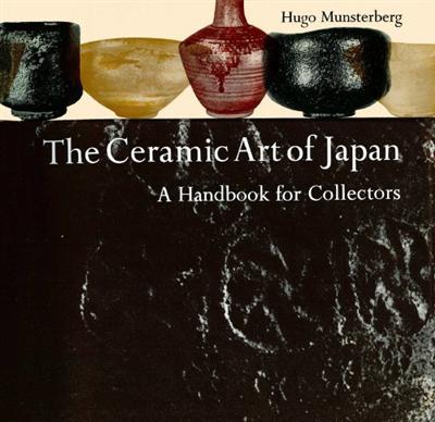 The Ceramic Art of Japan: A Handbook for Collectors