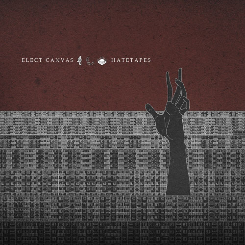 Elect Canvas — Hatetapes [EP] (2021)