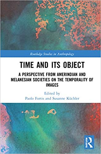 Time and Its Object: A Perspective from Amerindian and Melanesian Societies on the Temporality of Images