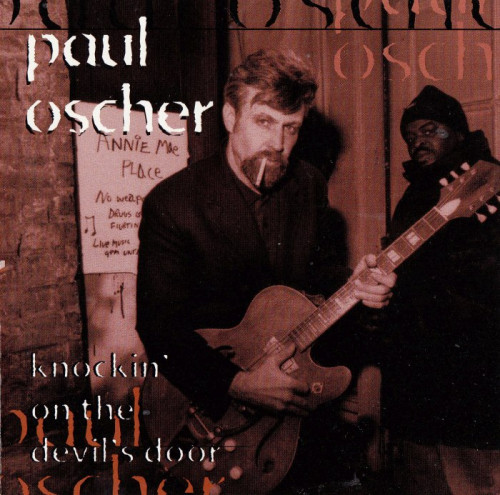 Paul Oscher - Knockin' On The Devil's Door (1996) [lossless]