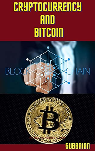 Cryptocurrency and Bitcoin Kindle Edition