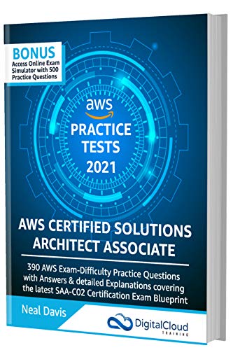 AWS Certified Solutions Architect Associate Practice Tests 2021 [SAA C02]