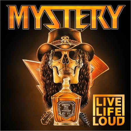 Mystery - Mystery — Live Life Loud (2021)