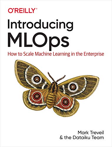 Introducing MLOps: How to Scale Machine Learning in the Enterprise (True PDF)
