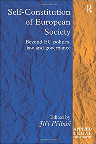 Self Constitution of European Society: Beyond EU politics, law and governance