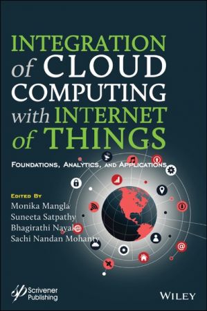 Integration of Cloud Computing with Internet of Things: Foundations, Analytics and Applications (EPUB)