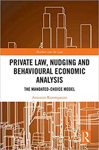 Private Law, Nudging and Behavioural Economic Analysis: The Mandated Choice Model