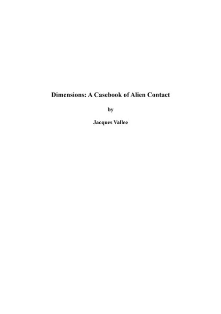 Jacques Vallee - Dimensions - A Casebook of Alien Contact