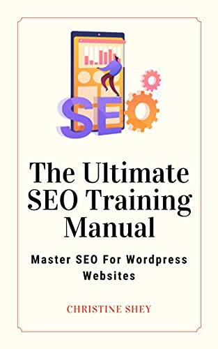 The Ultimate SEO Training Manual SEO For Wordpress Websites