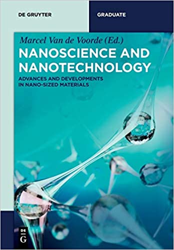 Nanoscience and Nanotechnology: Advances and Developments in Nano Sized Materials