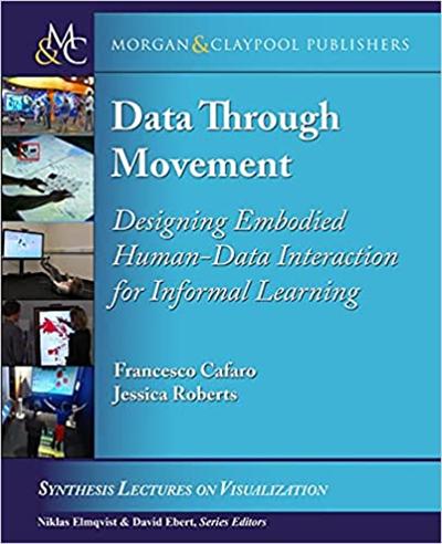 Data through Movement: Designing Embodied Human Data Interaction for Informal Learning