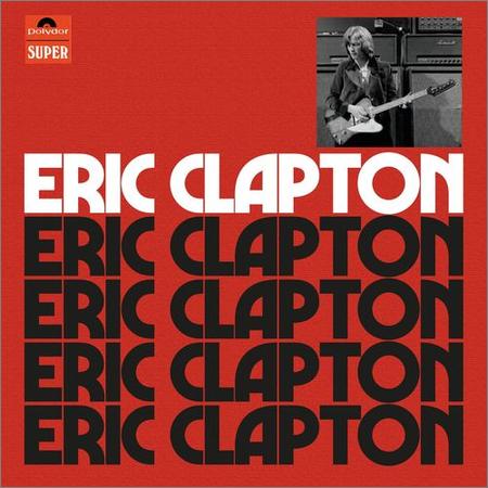 Eric Clapton - Eric Clapton (Anniversary Deluxe Edition, 4CD) (1970/2021)