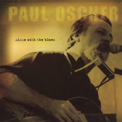 Paul Oscher - Alone With The Blues (2004) [lossless]