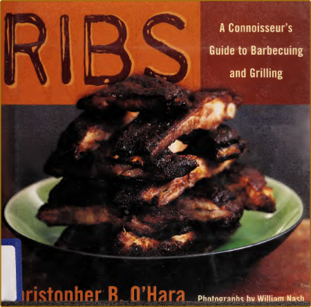 A Connoisseurs Guide To Barbecuing And Grilling