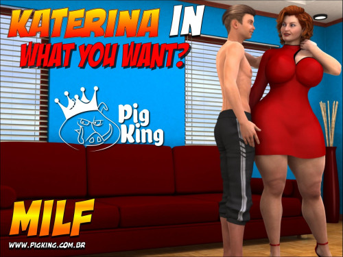 PigKing  - Katerina - What You Want