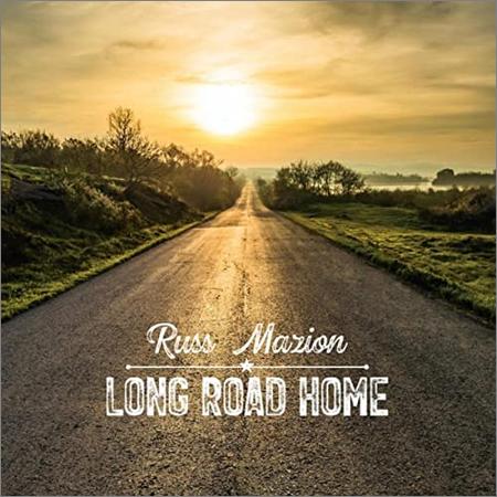 Russ Mazion - Russ Mazion — Long Road Home (2021)