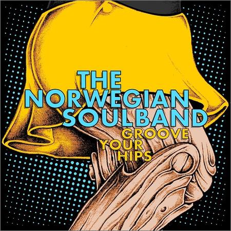 The Norwegian Soulband - Groove Your Hips (2021)