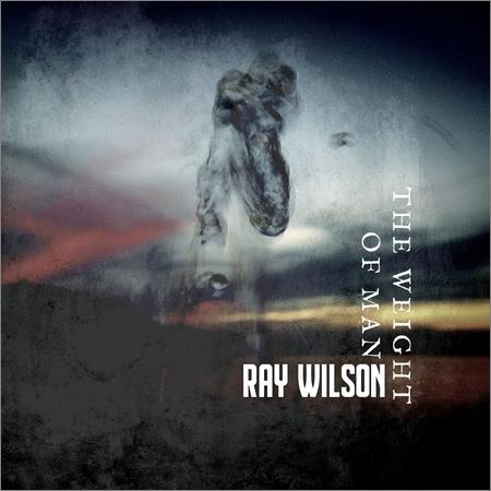 Ray Wilson - Ray Wilson — The Weight of Man (2021)