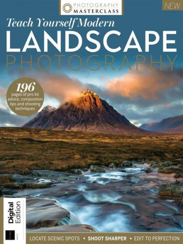 Teach Yourself Modern Landscape Photography – Issue 121 2021