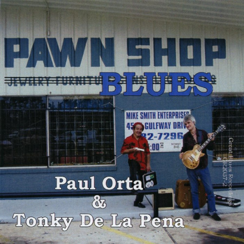 Paul Orta & Tonky De La Pena - Pawn Shop Blue (2008) [lossless]