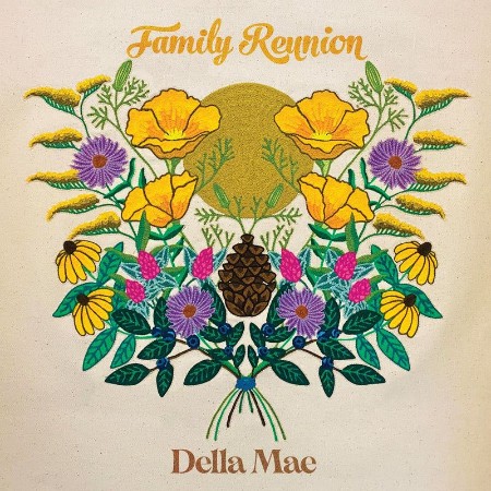 Della Mae   Family Reunion (2021)
