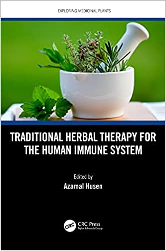 Traditional Herbal Therapy for the Human Immune System (Exploring Medicinal Plants)