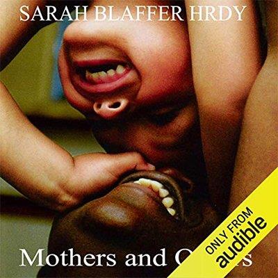 Mothers and Others The Evolutionary Origins of Mutual Understanding (Audiobook)