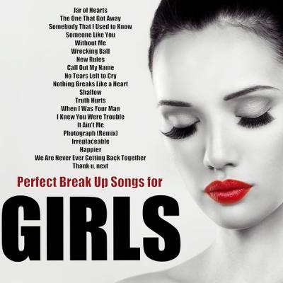 Various Artists   Perfect Break up Songs for Girls (2021)