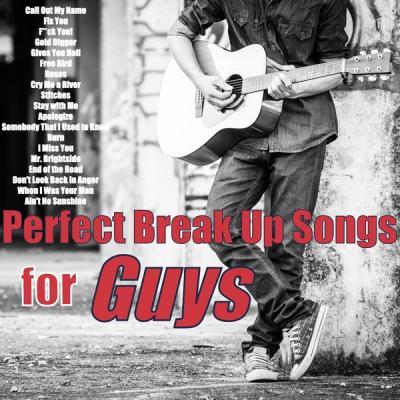Various Artists   Perfect Break up Songs for Guys (2021)