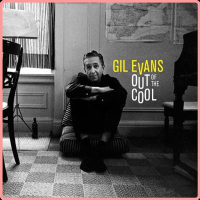 Gil Evans   Out of the Cool (Bonus Track Version) (2021) Mp3 320kbps