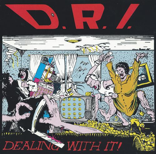 D.R.I. - Dealing With It! [Reissue 1991] (1985) lossless